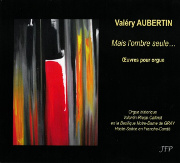 Couverture du CD Mais l'ombre seule... de Valéry Aubertin